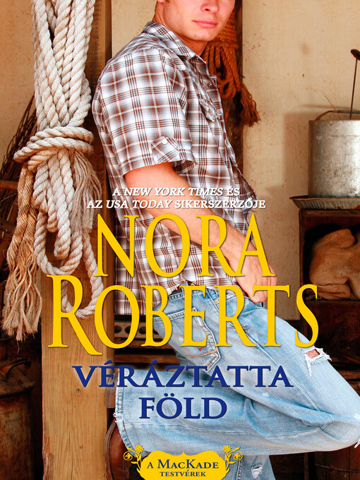 Title details for Véráztatta föld by Nora Roberts - Available